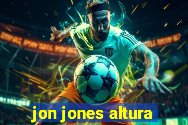 jon jones altura